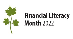 Clipart of three green maple leaves on a brach with the text Financial Literacry Month 2022