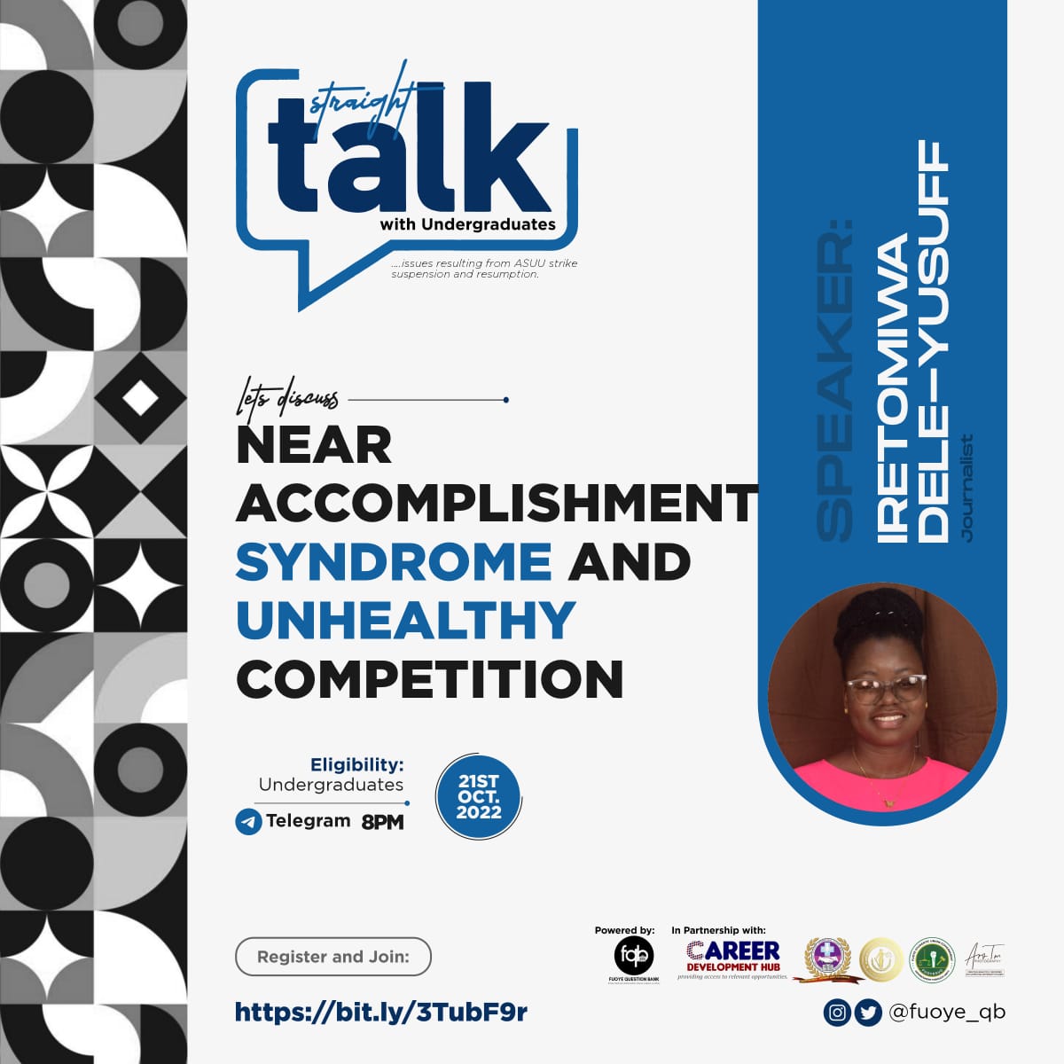 fuoye_qb's tweet photo. Mustering the courage to become the student you once was before the ASUU strike?

Join the STRAIGHT TALK WITH UNDERGRADUATES. 

Date: Tonight, Oct 21.
Venue: Telegram.
Time: 8 pm.
Register here: https://t.co/hDnavyzK0f https://t.co/4Sw1Ei4F99