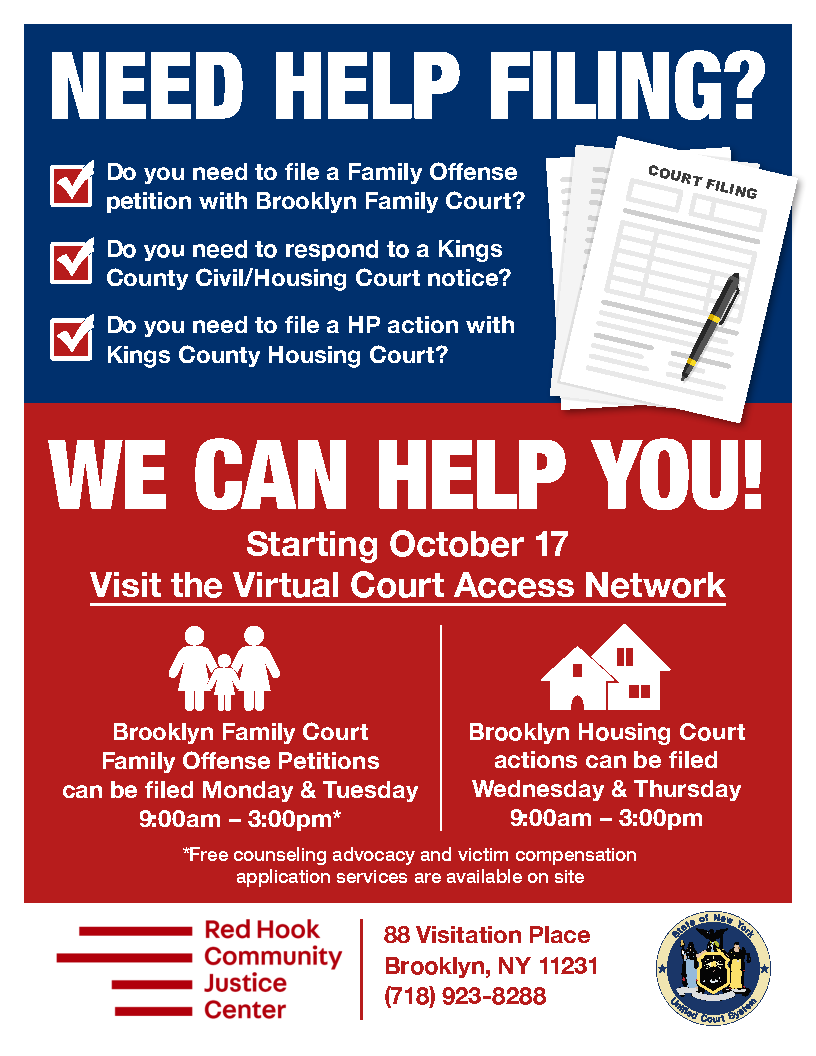 Red Hook Community Justice Center now offers direct access to Brooklyn Civil/Housing and Family Court! At computer centers called Virtual Court Access Network (VCAN) sites, you can get free help with filing, ask questions to clerks, and access useful information and resources.