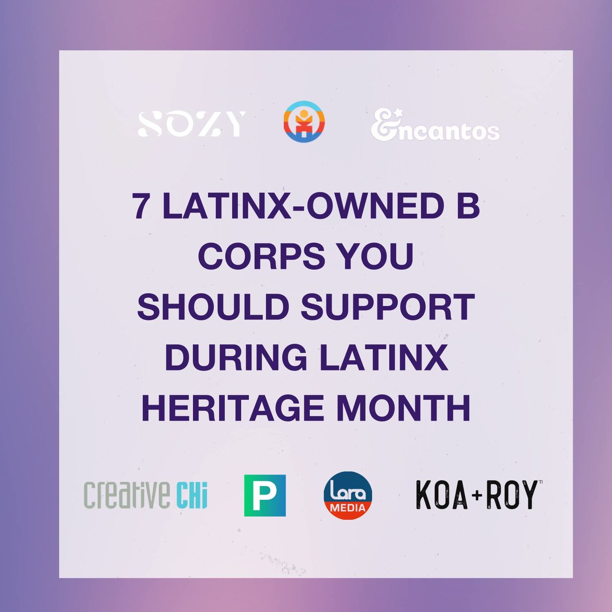 ResponsiblyD's tweet photo. #LatinxHeritageMonth was from 9/15-10/15. It's always a good time to support Latinx-owned businesses! Here are 7 Latinx-Owned #BCorps to support all year long: https://t.co/rCaL0UJure https://t.co/twffkno0cv