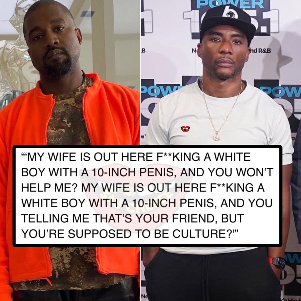 Charlamagne says Kanye West screamed at him over Pete Davidson:

“My wife is out here f**king a white boy with a 10-inch penis and you won’t help me?”