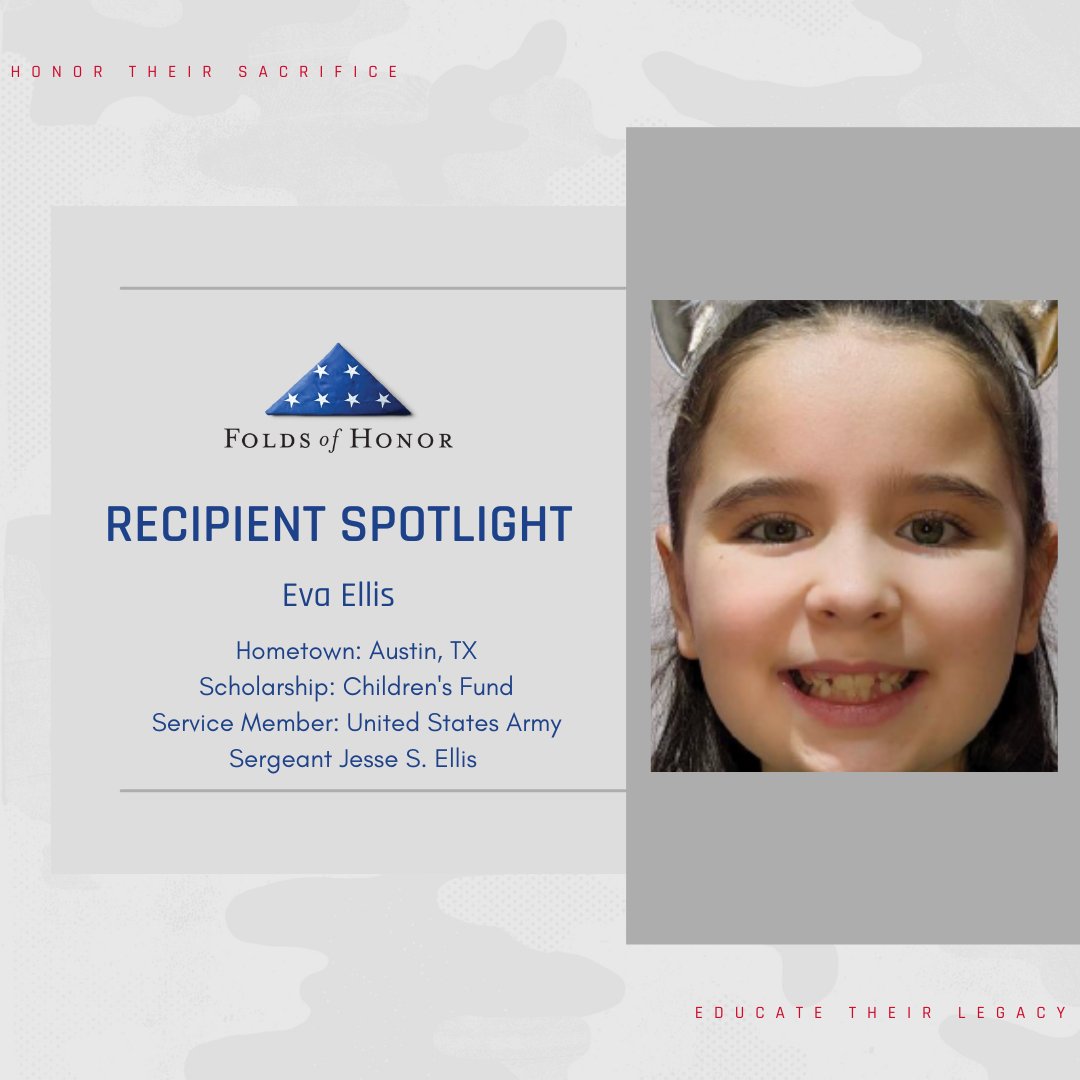 Scholarship recipient Eva Ellis is the daughter of Army Sergeant Jesse S. Ellis. You can help students like Eva by joining our Squadron for only $13 a month at foh.org/squadron #FoldsofHonor #Education #Scholarships