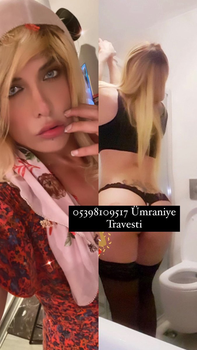 Bu daha fragman askım devamı bende 
Ataşehir Üsküdar Sancaktepe Travesti 
 #uemraniyetraveﬅi