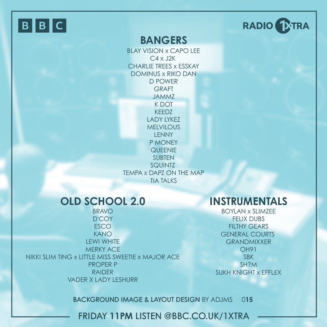 11pm tonight on <a href="/1Xtra/">BBC Radio 1Xtra</a> 📻

Oldschool 20 &amp; New Instro Mix 🔊

Bangers
<a href="/Blay_Vision/">Blay ビジョン</a> <a href="/OoRITE_C4/">C4</a> <a href="/CharlieTrees_/">Charlie Trees</a> <a href="/TheRikoDan/">Riko Dan</a> <a href="/officialdpower/">“ORGANISED” ⚠️⚠️⚠️ OUT NOW ‼️</a> <a href="/iamgraft/">Graft</a> <a href="/Jammz/">Yardileiro</a> @kdotscumfam <a href="/LadyLykez/">Lady Lykez</a> <a href="/Melvillous/">Melvillous</a> @Lennyfrmcroydon <a href="/KingPMoney/">P Money</a> @QueenieSaidSo <a href="/Squintz_Ak/">Q</a> <a href="/tempa/">Tempa</a> <a href="/tiatalks_tv/">Tia Talks</a> + M 🔊