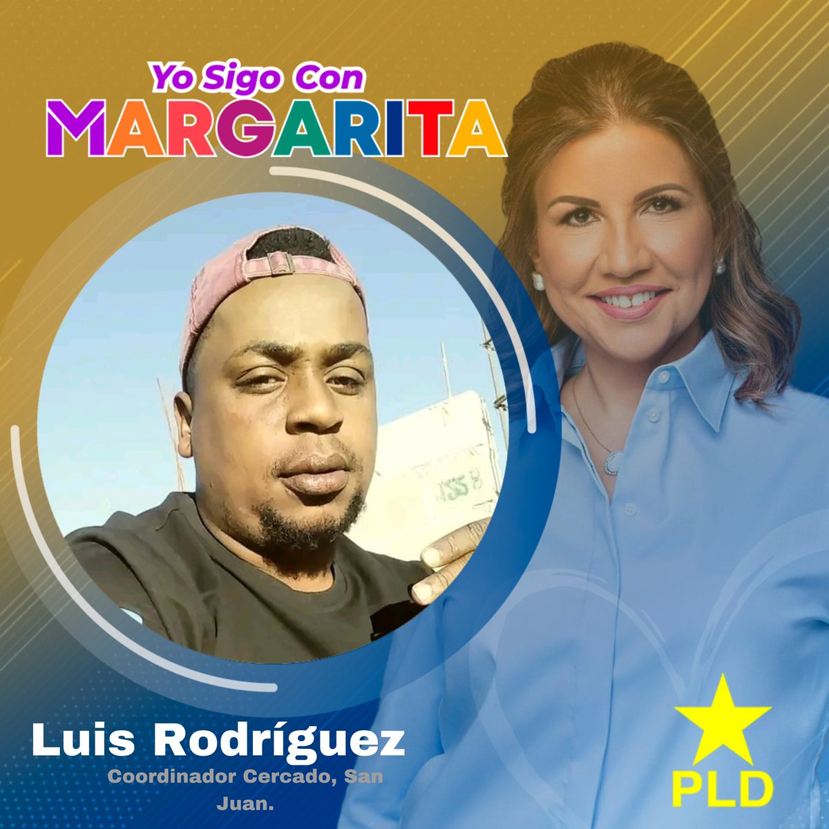 #YoSigoConMargarita 🌼 Luis Rodríguez, coordinador Cercado,  San Juan. 

#PLD #SEdeMargarita