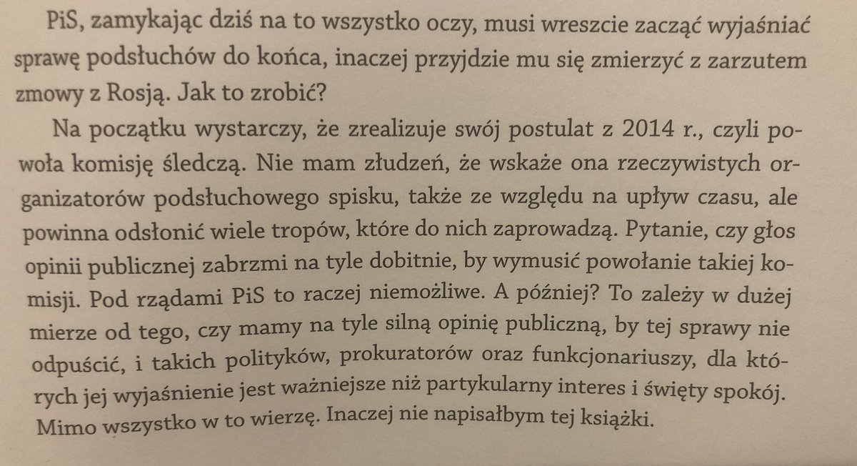 A propos powołania komisji śledczej w sprawie afery podsłuchowej. Poniżej cytat z czerwca 2019 r., z książki „Obcym alfabetem”.