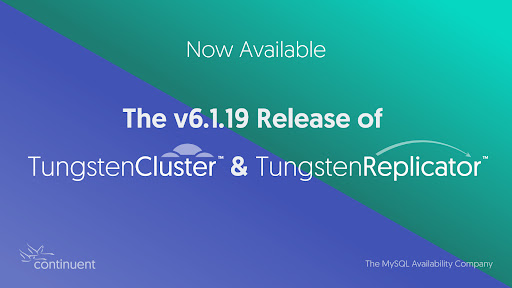 Continuent's tweet image. We're pleased to announce that Tungsten version 6.1.19 is now available! This release contains several bug fixes and improvements especially for those using parallel replication. Learn more here:  continuent.com/resources/blog… #mysql #mariadb #parallelreplication #newrelease