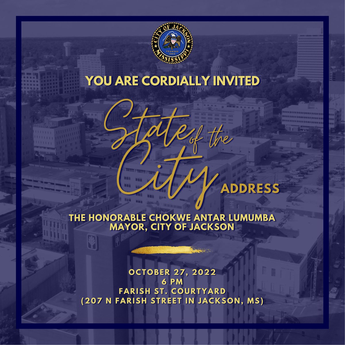 lumumbasvision's tweet photo. The State of the City address will take place Thursday, October 27, 2022 at 6 PM CST.

The event will take place at 207 N Farish St. (Farish St. Courtyard). We will provide streaming information closer to the event.

We hope you tune in or come out and hear from Mayor Lumumba! https://t.co/K7QWYg66NN