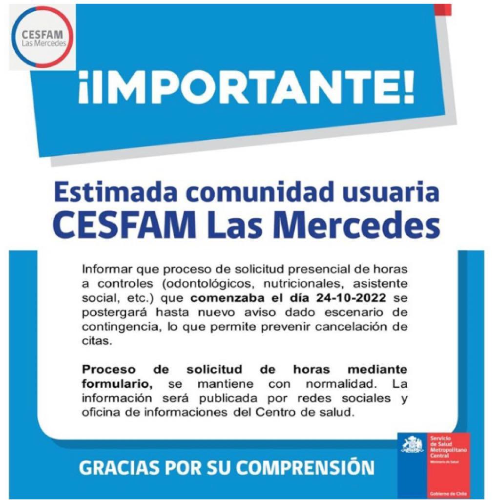 C_LasMercedes's tweet photo. Estimada comunidad usuaria @C_LasMercedes se informa que proceso de solicitud de horas a controles odontológicos, nutricionales, asistentes sociales, etc. que comenzaba el día 24-10-2022 se postergará hasta nuevo aviso.                Gracias por su comprensión. https://t.co/jm4xAjUEEh