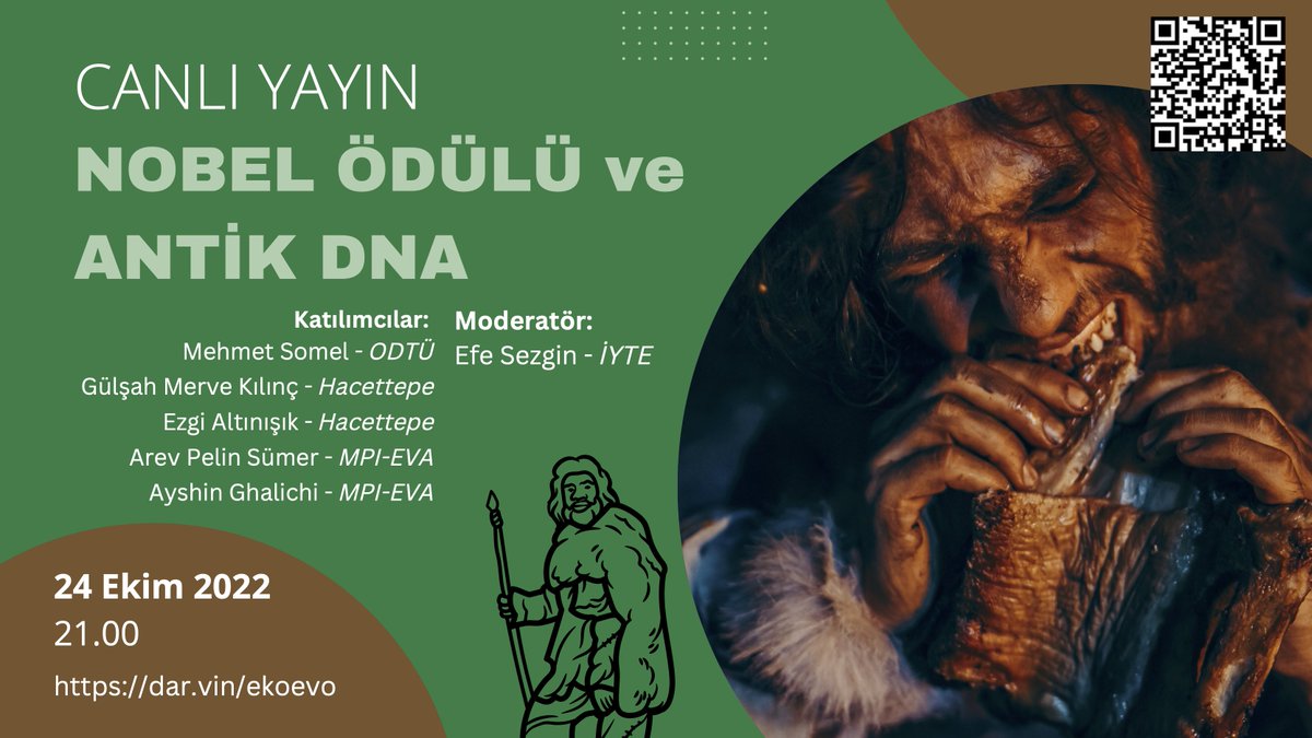 24 Ekim Pazartesi akşamı, dernek üyelerimizden @MSomel, @gulsahhdal, @ezgimou, @arevsumer, @GhalichiA ve Efe Sezgin ile, Nobel Ödülü ve Antik DNA konulu bir söyleşi gerçekleştireceğiz. Görseldeki karekodu veya linki kullanarak canlı yayına ulaşabilirsiniz!