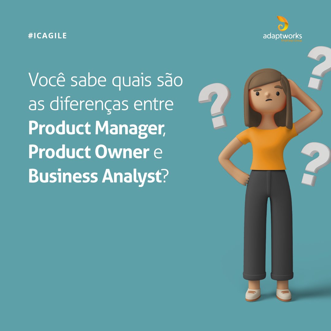 🤓Diferenças entre Product Manager, Product Owner e BA > bit.ly/3j3jBNE #popm #adaptworks #SAFe