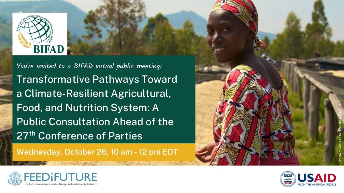 In the countdown to #COP27, #BIFAD will share their preliminary findings on climate adaptation & mitigation solutions for @USAID to transform food systems. RSVP to the meeting on Weds, Oct 26 at 10AM ET to share your feedback: ow.ly/ilBk50L8sKx
