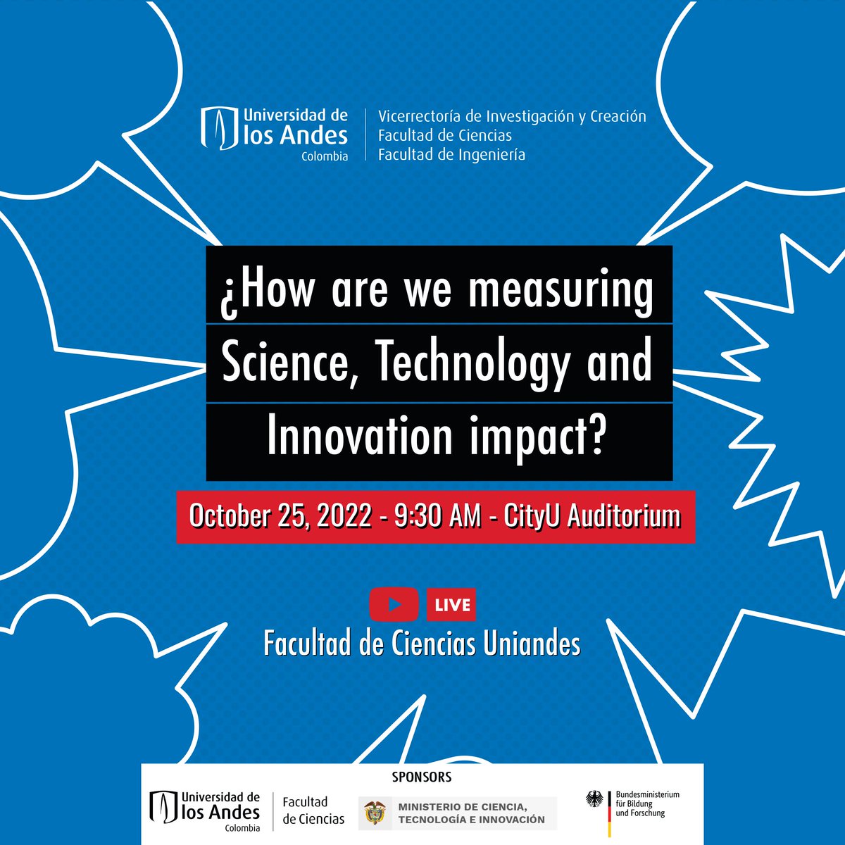 CienciasUAndes's tweet photo. #Recommended
¿How are we measuring #Science, #Technology and #Innovation #impact? 

🗓 Day: October 25
📌 Place: CityU Auditorium - Cl. 19 # 2a - 10, Bogotá.
🕣 Hour: 9:30am*

👉Registration: https://t.co/x6su6NJnhT

*Event opening: 9:00a.m. https://t.co/lVgSDuxLup