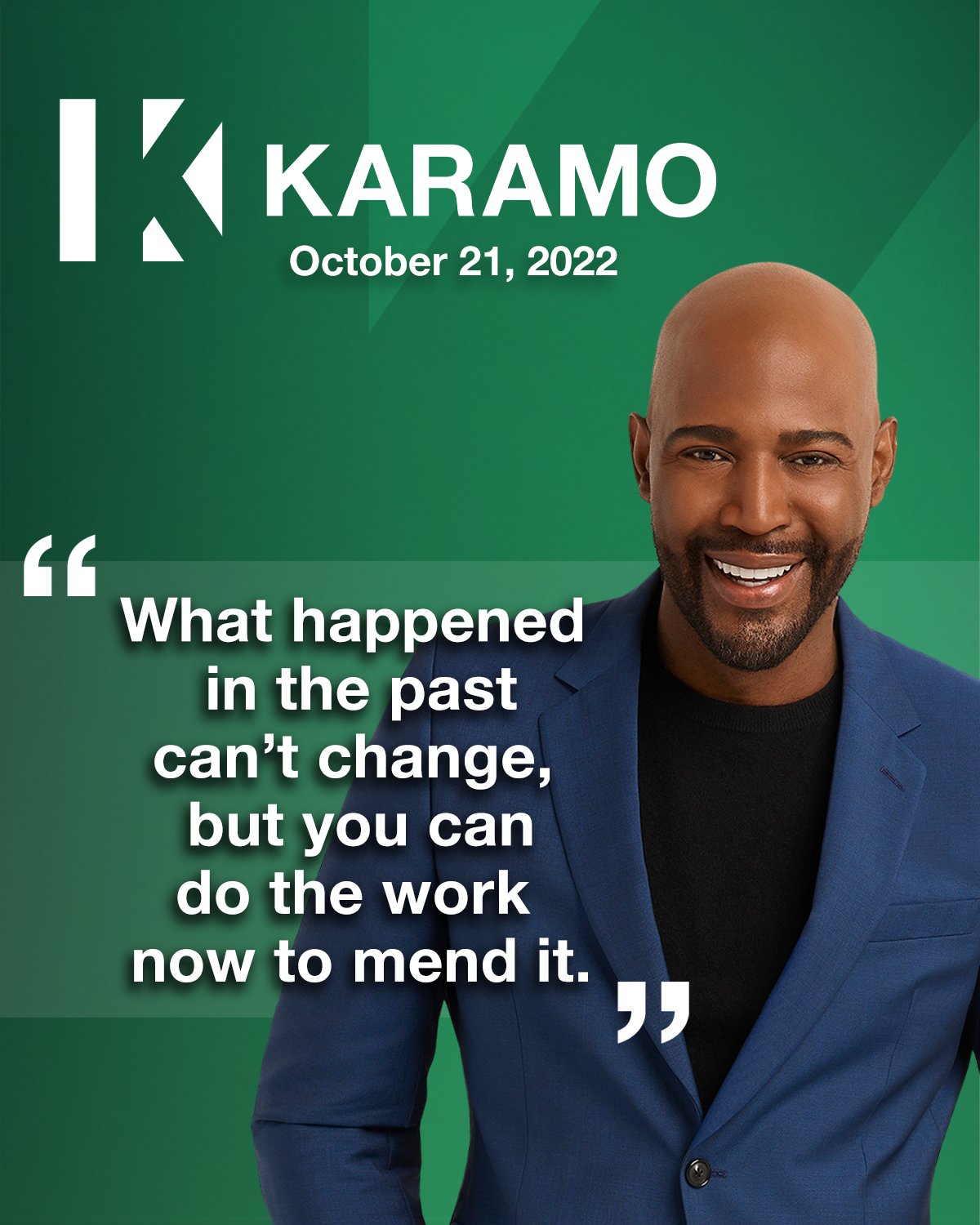 Karamo Show on Twitter ""What happened in the past can't change, but