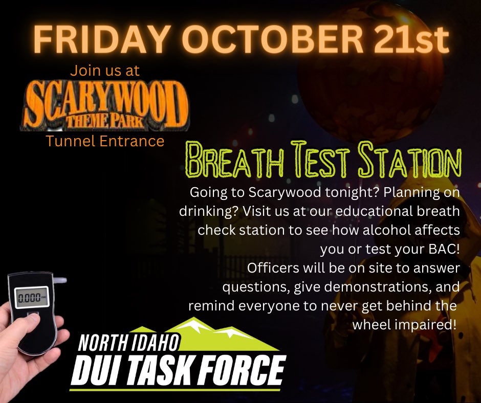 DuiIdaho's tweet photo. Scarywood tonight? See you there! We’re teaming up with @silverwood4fun to reduce drunk driving in Idaho! Come check out our BAC check station at the tunnel!
Our DUI team will be working all weekend targeting impaired driving, so remember- stay sober behind the wheel! https://t.co/IVETe9V7jF