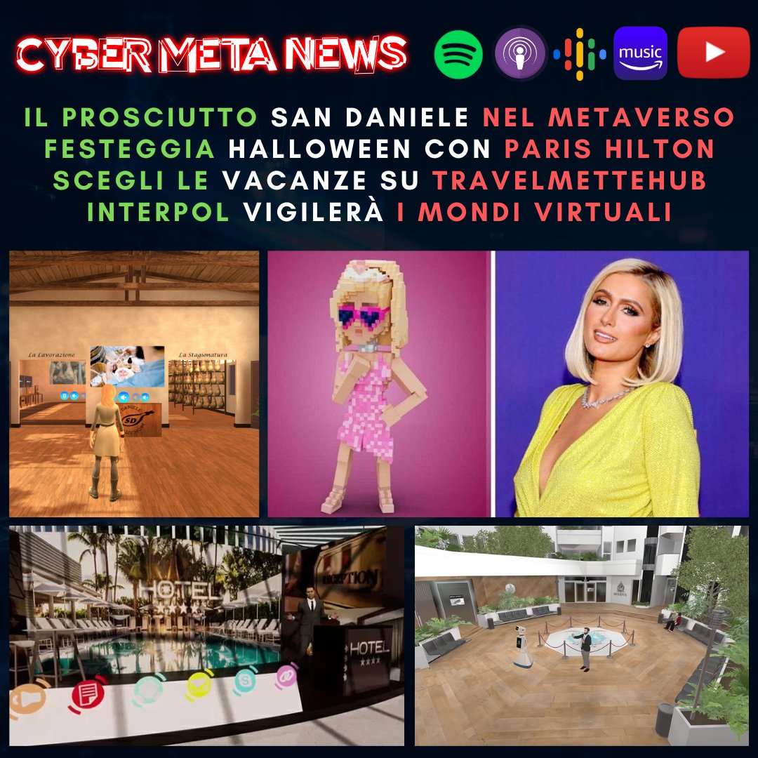 CyberMetaNews's tweet photo. Scoprire il #ProsciuttoSanDaniele nel #Metaverso, #ParisHilton festeggia #Halloween su #TheSandbox, le prossime vacanze le sceglieremo su #TravelMeetHub e l’#Interpol vigilerà sulla nostra sicurezza tridimensionale ascolta il nuovo episodio del podcast https://t.co/ywoSSzqkvN https://t.co/bhQrmpdHTh