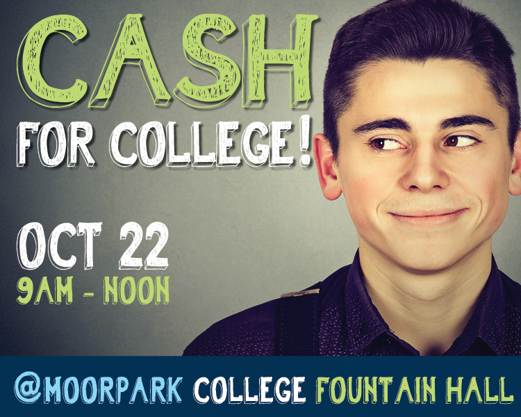 Moorpark College on Twitter "CASH for COLLEGE EVENT Oct. 22 9 a.m