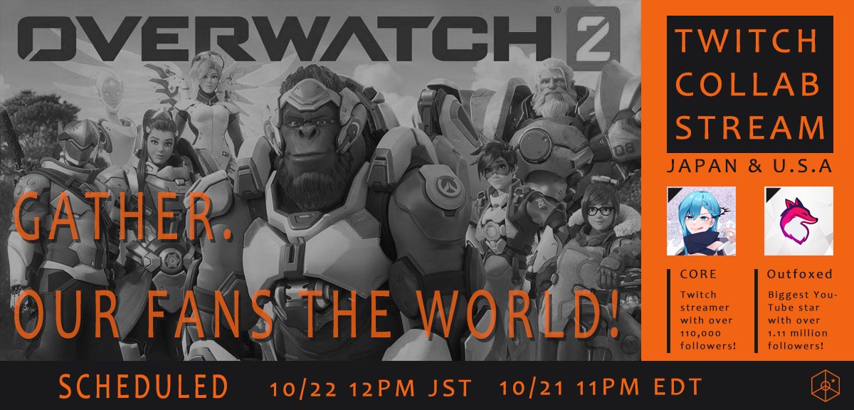 [ADVERTISEMENT📢]
There's a big event today, a collaborative streaming with Outfoxed-san! Don't miss it!👀🤟✨

🔫Members - core / Outfoxed 
📽️CORE Stream - twitch.tv/core63_mc
📅Schedule - twitch.tv/core63_mc/sche…

#Overwatch2 #OW2 #オーバーウォッチ2 #OW2_core
