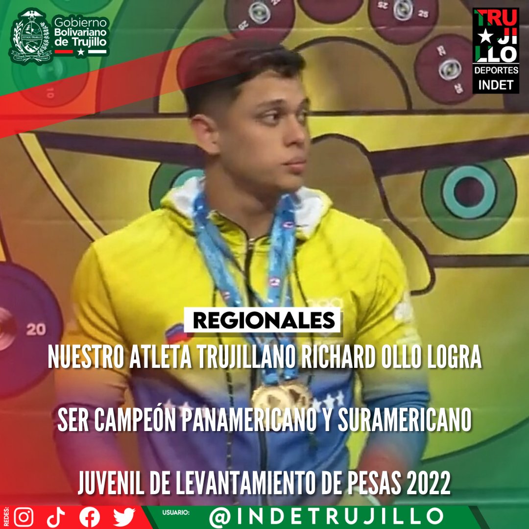 indettrujillo's tweet photo. #Regionales 

Este viernes #21Oct, en el Campeonato Panamericano y Suramericano Juvenil de Levantamiento de Pesas 2022, nuestro atleta trujillano Richard Ollo, se convierte en Campeón Suramericano y Campeón Absoluto Panamericano, además logra obtener 06 medallas de oro https://t.co/BPdDrBgYxJ