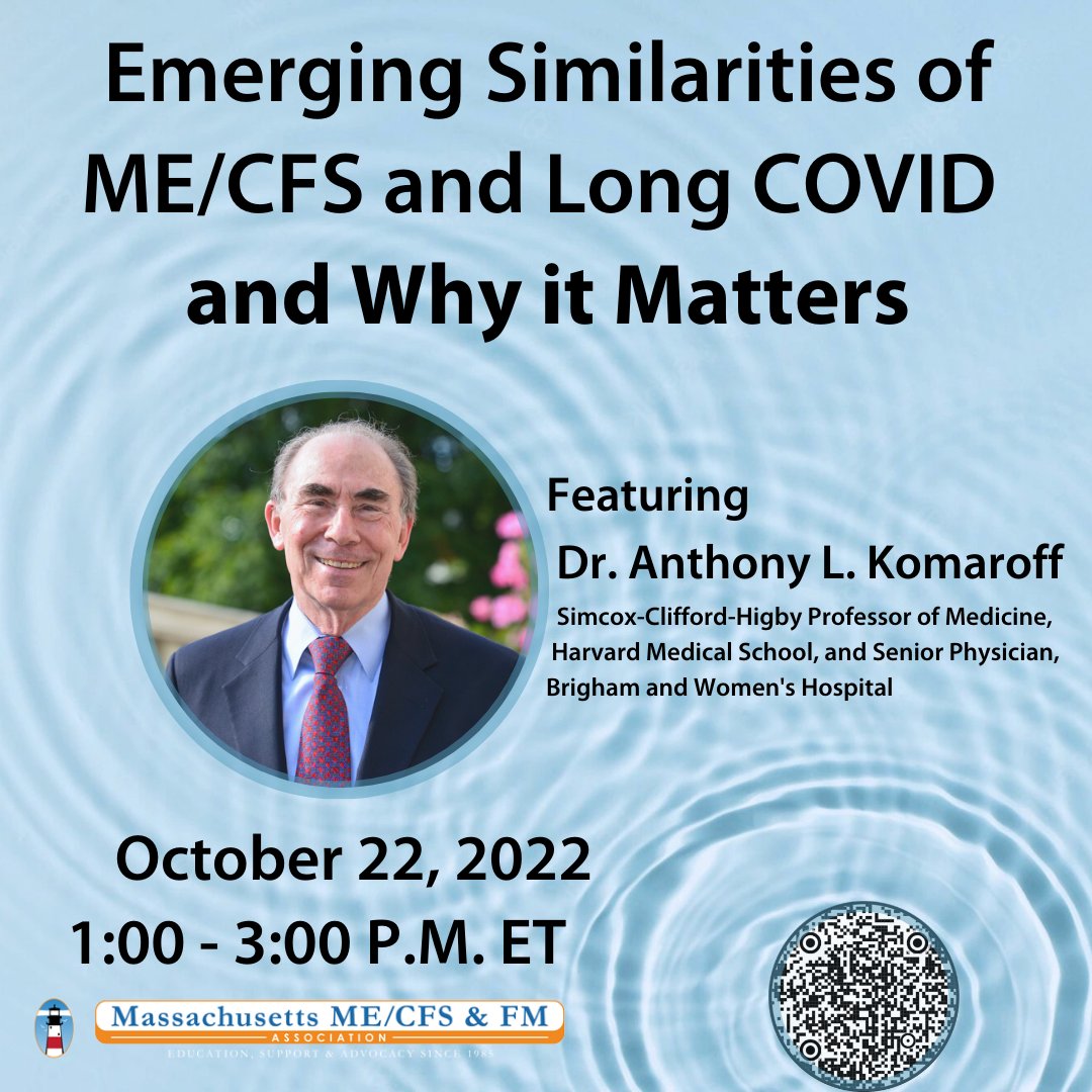 So excited! *Tomorrow* at 1:00 ET Dr. Komaroff will describe the symptoms and physiologic abnormalities #MECFS and #LongCovid share, and discuss how Long Covid can advance our understanding of ME/CFS and support clinical trials. #MedEd Register: tinyurl.com/MassME2022