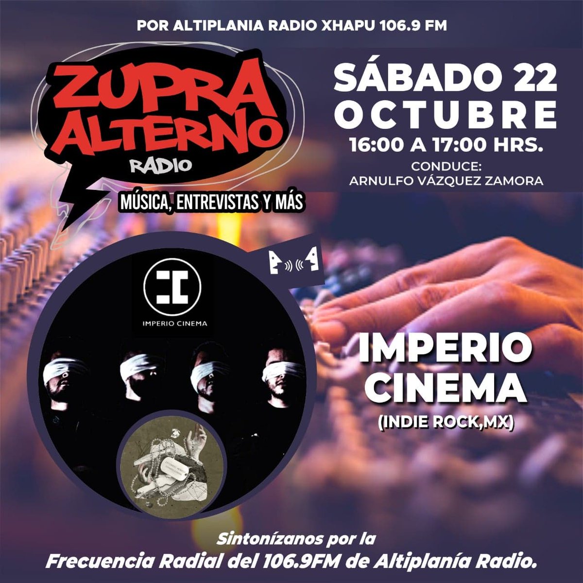 ARNULFOVAZQUEZ's tweet image. #ZUPRAALTERNO #ROCKYOTRASALTERNATIVAS #SÁBADO22OCTUBRE #DE4A5DELATARDE #ALTIPLANIARADIO106PUNTO9FM #CONDUCEARNULFOVZ  #INVITADOIMPERIOCINEMAINVIERNO1945 #DGPHYAYOL #SAHAGUNENSES #MX2022