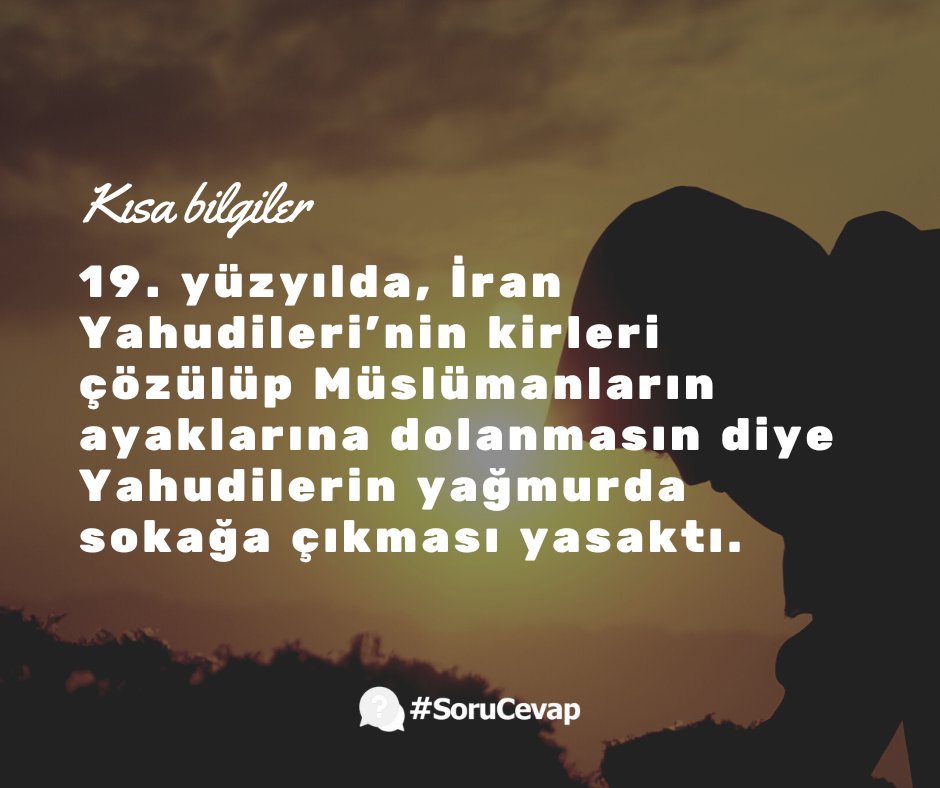 sorucevap's tweet photo. Kısa Bilgiler #sorucevap

19. yüzyılda, İran Yahudilerinin kirleri çözülüp Müslümanların ayaklarına dolanmasın diye Yahudilerin yağmurda sokağa çıkması yasaktı. https://t.co/rHeBix2ocv