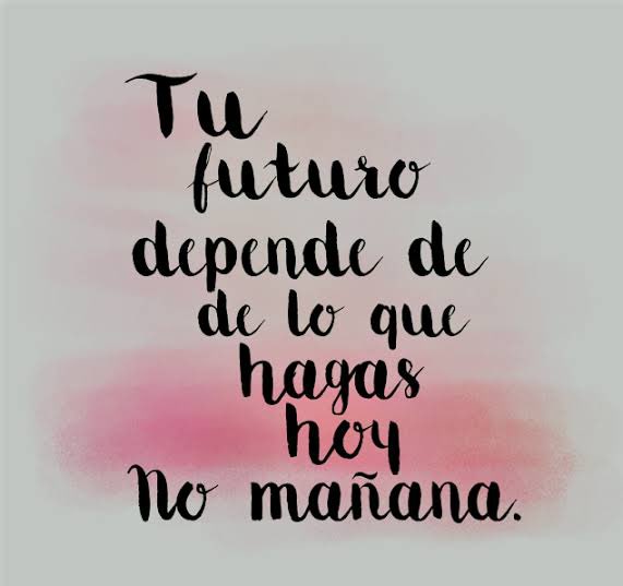 ¡Da lo mejor HOY!