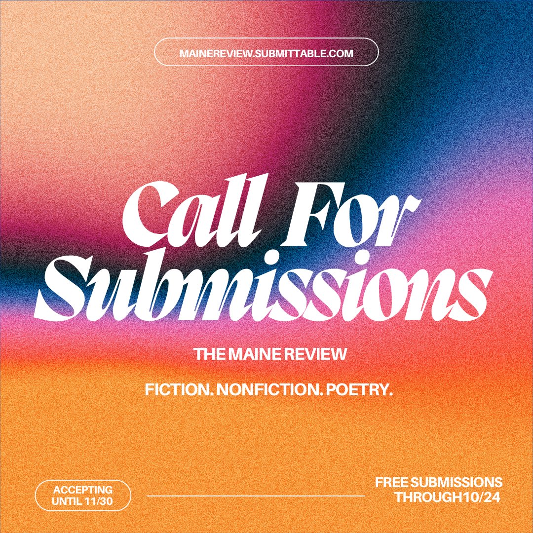 The Maine Review is accepting submissions in fiction, nonfiction, and poetry for online publication now through November 30th, free until October 24th! Further guidelines on submittable. #poems #fiction #nonfiction #creativewriting #literary #community #stories #literarymag