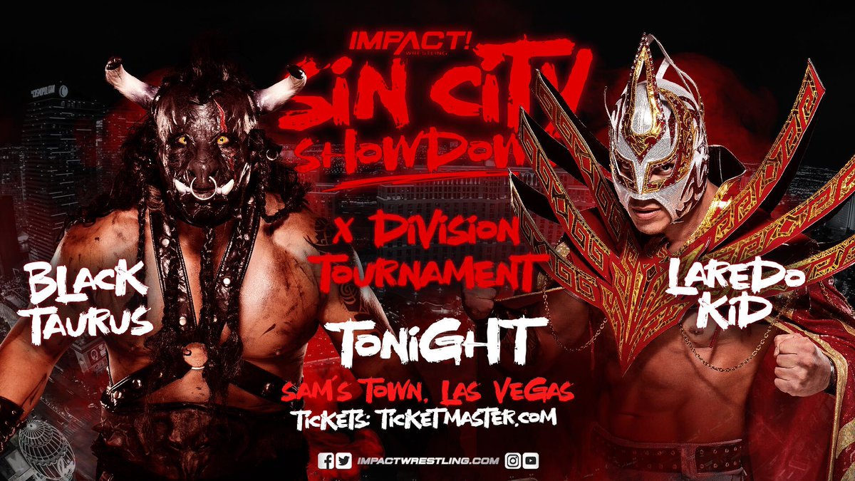 @IMPACTWRESTLING #SinCityShowdown, X-Division Tournament tonight, between @Taurusoriginal of #decay and @Laredokidpro1.

At Sam's Town, Las Vegas, NV.

Don't miss it.