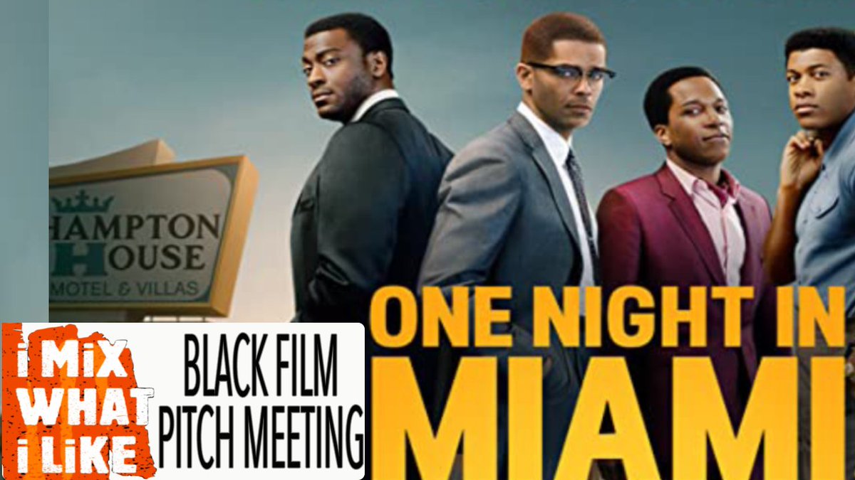IMIXWHATILIKE's tweet image. Black Film Pitch Meeting: #OneNightInMiami youtu.be/S6L_JHHJCgo via @BlackPowerMedi1 

#BlackFilmPitchMeeting
#PitchMeetin