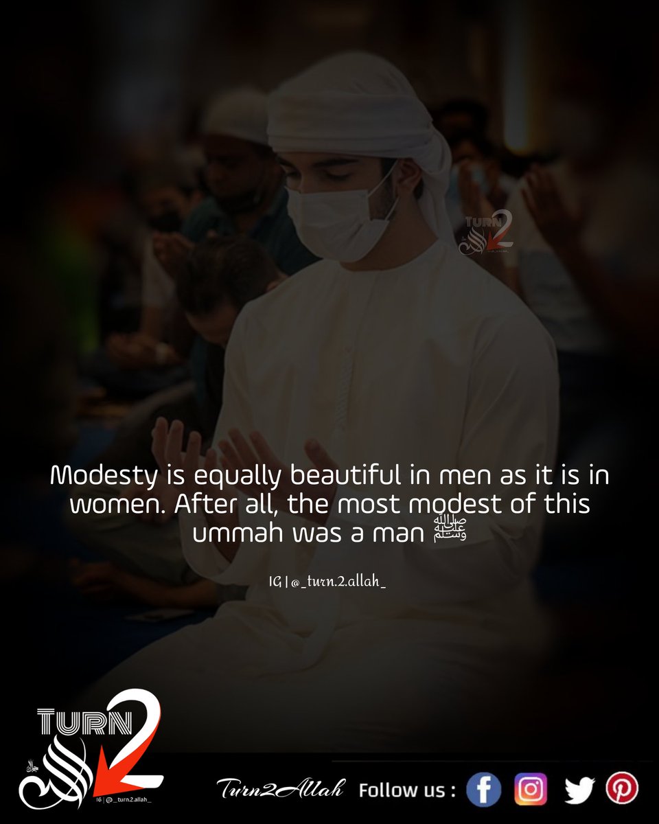 AllahTurn2's tweet photo. Modesty is for both genders. Modesty encompasses: your walk, your talk, your dress, your thinking, and your actions

#turn2Allah #loveislam❤️ #adoringAllah #instaislam #islamicpost #allah #loveallahfirst #peace #learnislam #alhumdulillahforeverything #quran #sunnah #salah https://t.co/MmG1KJvsP5