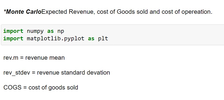 EmperorJnr1's tweet photo. Day 15 of coding.
I learnt Predicting Cost of Goods Sold Using Monte Carlo Simulation (1000 iterations to simulate 1000 possible outcomes).
#100daysofcoding #100DaysOfcode #Python #financialengineer #JPMorgan https://t.co/KEjPhtEa99