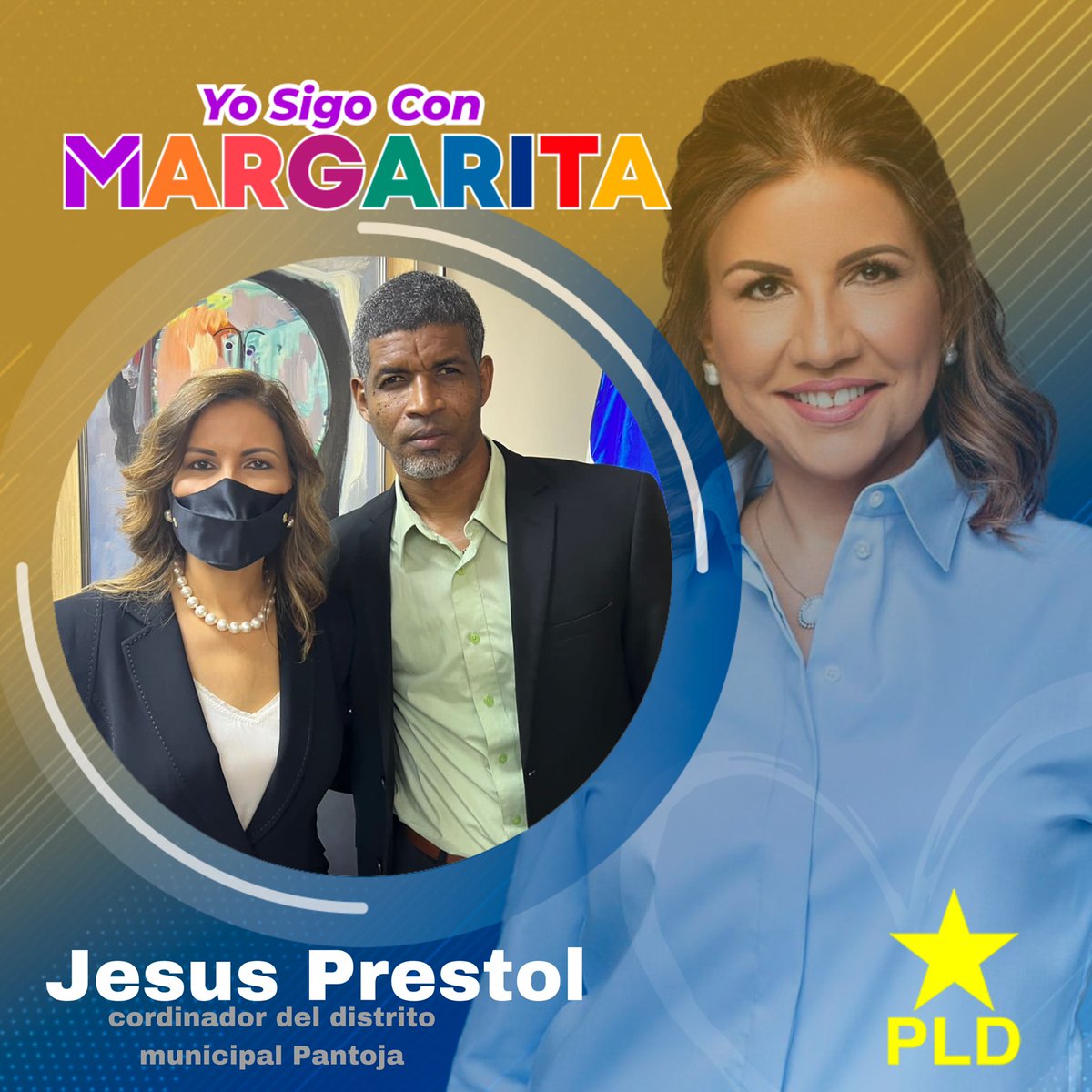 #YoSigoConMargarita 🌼 Jesús Prestol, Coordinador del Distrito Municipal Pantoja. 

#PLD #SEdeMargarita