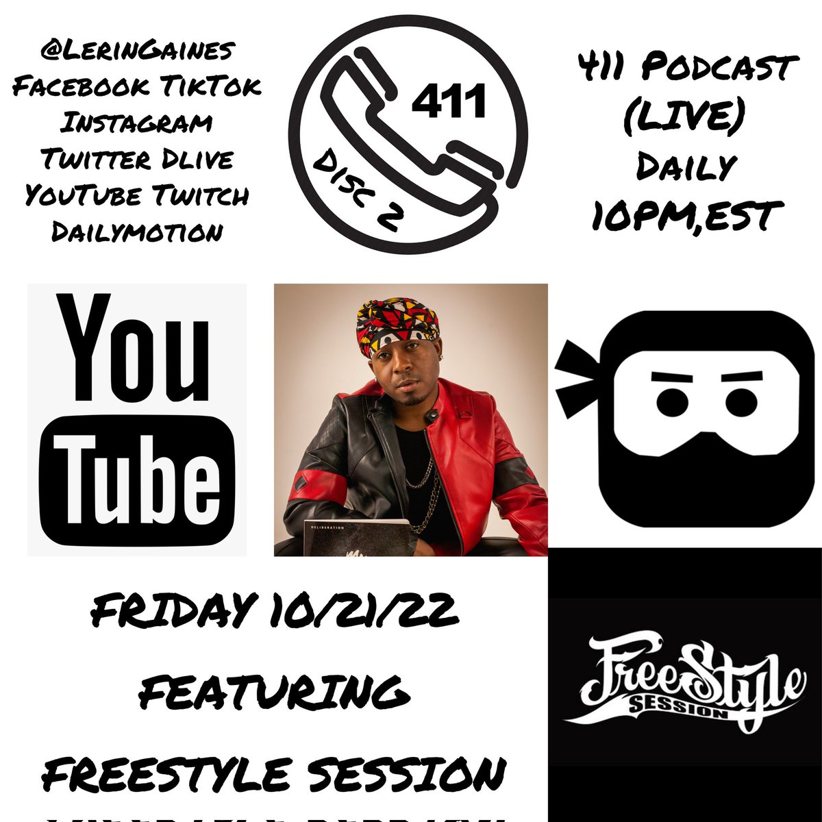 LerinGaines's tweet photo. #411Podcast with #LerinGaines X #FreeStyleSession #Streaming #LIVE 10/21/22 @ 10PM,EST @LerinGaines #Facebook #Instagram #TikTok #YouTube #Twitter #DLIVE #Twitch #DailyMotion #DiscTwo #RemixJournal #TrackTen #ParentalAdvisory #ExplicitContent https://t.co/IZ9x8KLHhA