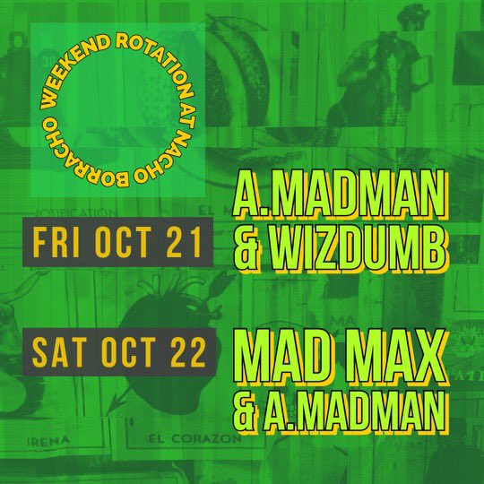 This weekend at Nacho Borracho! DJs <a href="/WIZDUMB206/">WIZDUMB</a> <a href="/djmadmaxwallace/">MadMax Wallace</a> <a href="/bsoluteMadman/">DJ Can't Stand Ya</a> 🎃🌮🌮🌮🍹🍺 10pm-2am