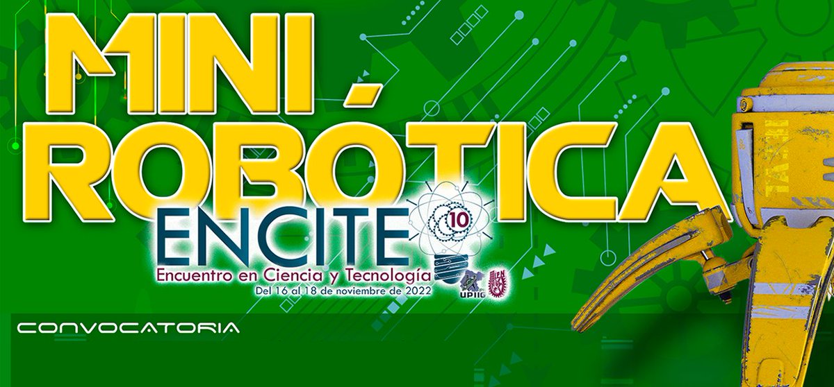 virtualupiig's tweet photo. 🤖️Está abierta la convocatoria para el Encuentro de Minirobótica del ENCITE 10.

🗓 Fecha: 18 de noviembre 2022
🕗 Registro: 08:00
🕙 Actividades: 10:00
🌐 Convocatoria: https://t.co/pcucEovF0p

#OrgullosamentePolitécnicos 
#encite 
#divulgacioncientifica 
#Ingeniería https://t.co/yzp586ktdk