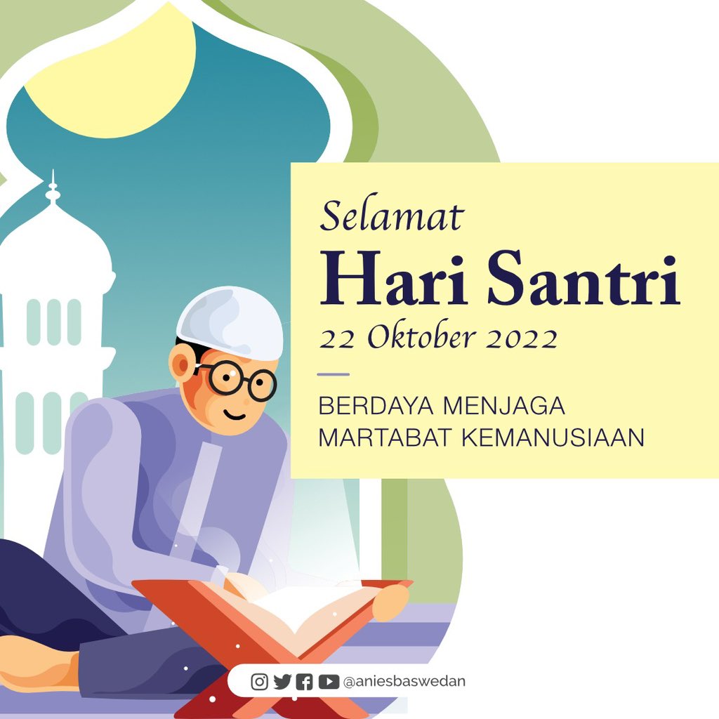 aniesbaswedan's tweet photo. Perjalanan sejarah kita mencatat peran santri dalam perjuangan untuk mempertahankan kemerdekaan.

Hari ini, para santri tetap memainkan peran, tetap turun tangan, tetap terlibat, dan berdaya menjaga martabat kemanusiaan.

Selamat Hari Santri Nasional!

#HariSantri2022 https://t.co/8jXw16pc7X