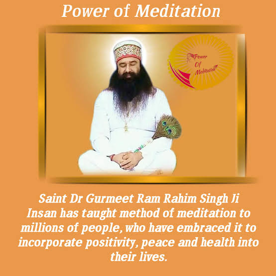 DeepakArora83's tweet photo. Saint Gurmeet Ram Rahim Ji always tells us about the #PowerOfMeditation, If we continuously recite 'Method Of Meditation' then we can get immense power to beat negativity and we will be able to get permanent happiness. https://t.co/IdJNN4RqQ6