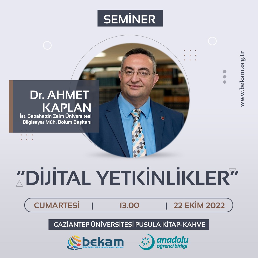 Ahmet Kaplan hocamızın anlatımıyla "Dijital Yetkinlikler" programımıza davetlisiniz