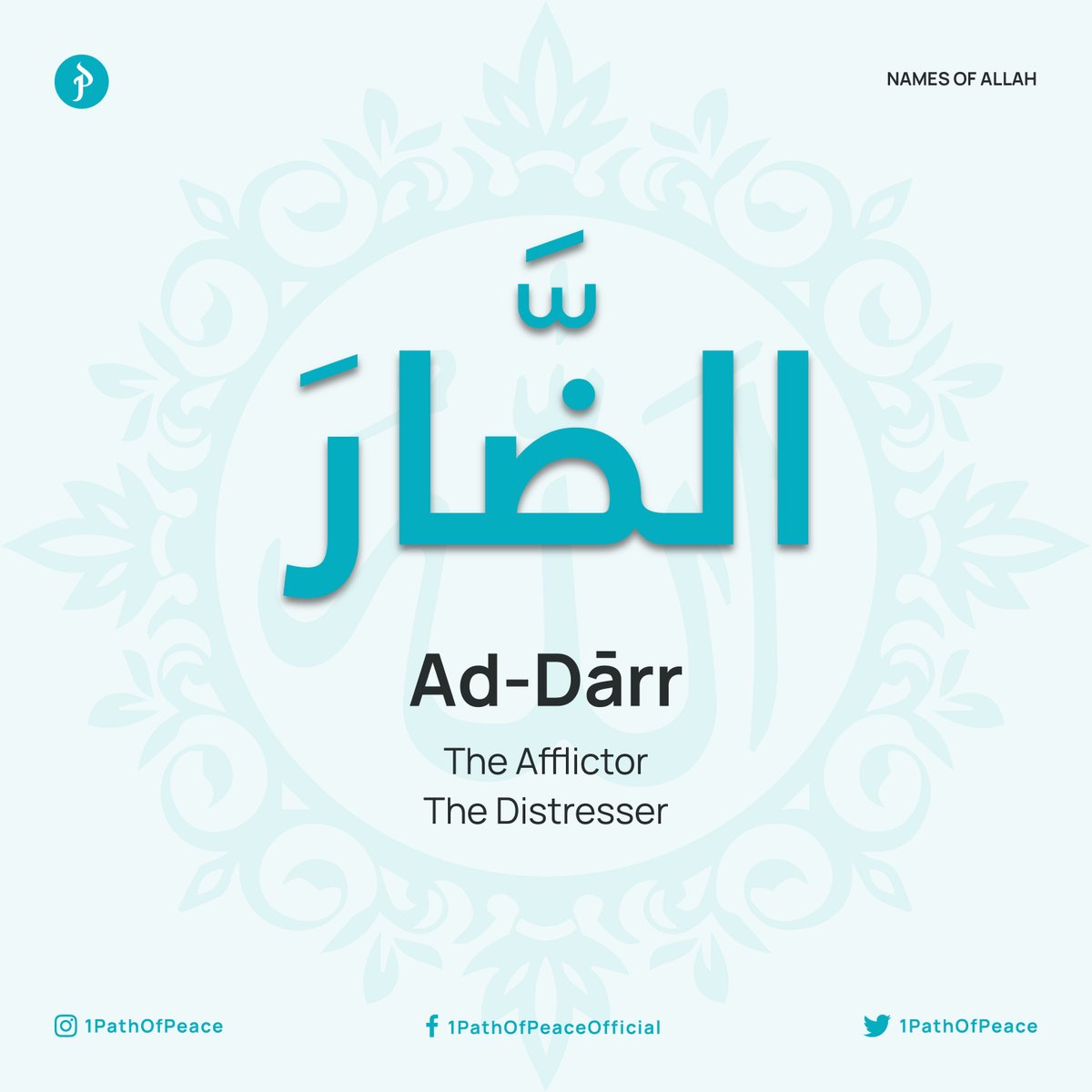 1pathofpeace's tweet photo. Name 91
الضَّارَ

Ad-Dārr
- The Afflictor
- The Distresser https://t.co/jqi1nKI5UY