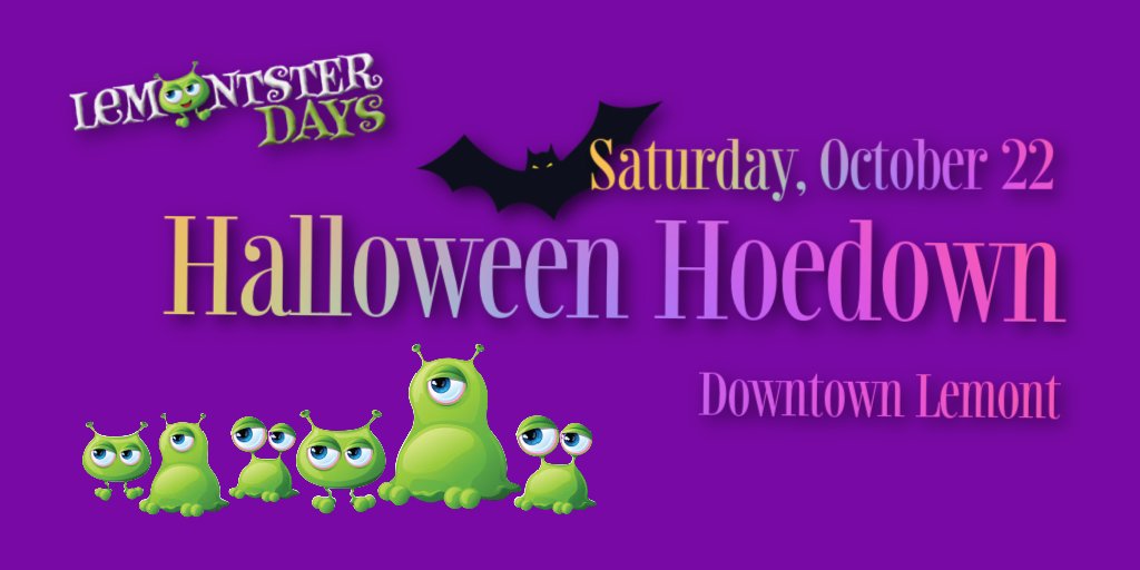 Halloween Hoedown, Saturday, October 22, 1 to 3 p.m.
12:30 p.m. Line-up for Costume Contest &amp; Parade at Legion Park across from the Metra Station.

ROAD CLOSURES &amp; FULL EVENT INFO: lemont.il.us/Halloween-Hoed….