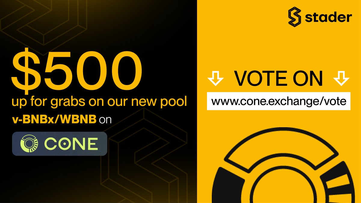 $500 up for grabs🤩
on our new pool v-BNBx/WBNB on <a href="/Coneswap/">Cone.Exchange</a>

Vote now👇
cone.exchange/vote

Yields on the pool go live on Thu, Oct 27

Haven't staked yet? Mint BNBx now👇
bnbchain.staderlabs.com
