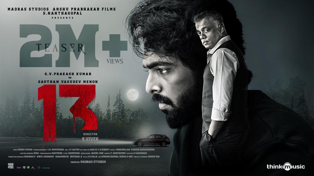 #13Teaser hits 2️⃣ Million Views 💥💥 ! 

▶️ youtu.be/IfbGmVdBb54

<a href="/gvprakash/">G.V.Prakash Kumar</a> <a href="/menongautham/">Gauthamvasudevmenon</a> <a href="/director_vivekk/">K Vivek</a> <a href="/Madras_Studios/">Madras Studios</a> <a href="/Music_Siddhu/">Siddhu Kumar</a>  <a href="/dopmoovendar/">Moovendar CM</a> <a href="/jfc_castro/">JFC CASTRO</a> <a href="/aadhya_prasad/">Aadhya Prasad</a> <a href="/bt_bhavya/">Bhavya Trikha</a> <a href="/adithya_kathir/">Adithyakathir</a> <a href="/DoneChannel1/">Done Channel</a> <a href="/thinkmusicindia/">Think Music</a> <a href="/MadrasDiariesMD/">Madras Diaries</a>