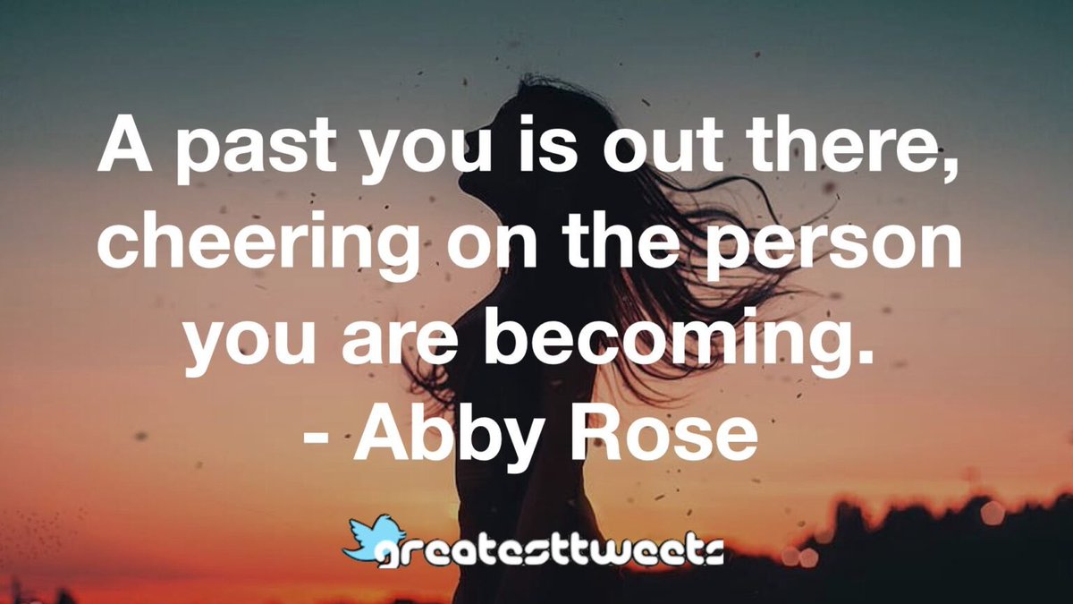 GreatestTweets2's tweet photo. A past you is out there, cheering on the person you are becoming. @AbbyRose #growth #inspiration #positive https://t.co/vQOITarNk5 https://t.co/WTumndMqDn