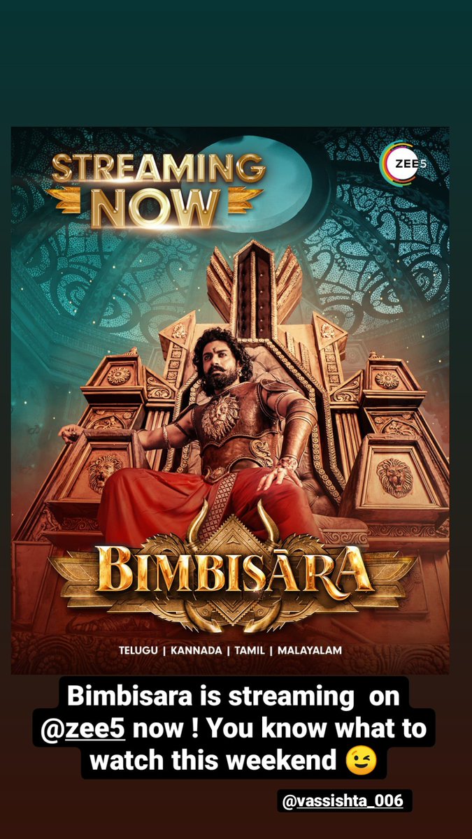 #Bimbisara is streaming on @ZEE5India ! Your favourite story has reached your home . You know what your weekend pick is now. #BimbisaraOnZee5
