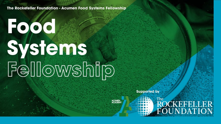 Rockefeller Foundation-Acumen Food Systems Fellowship 2023 zpr.io/EYdr3qPjSRv2