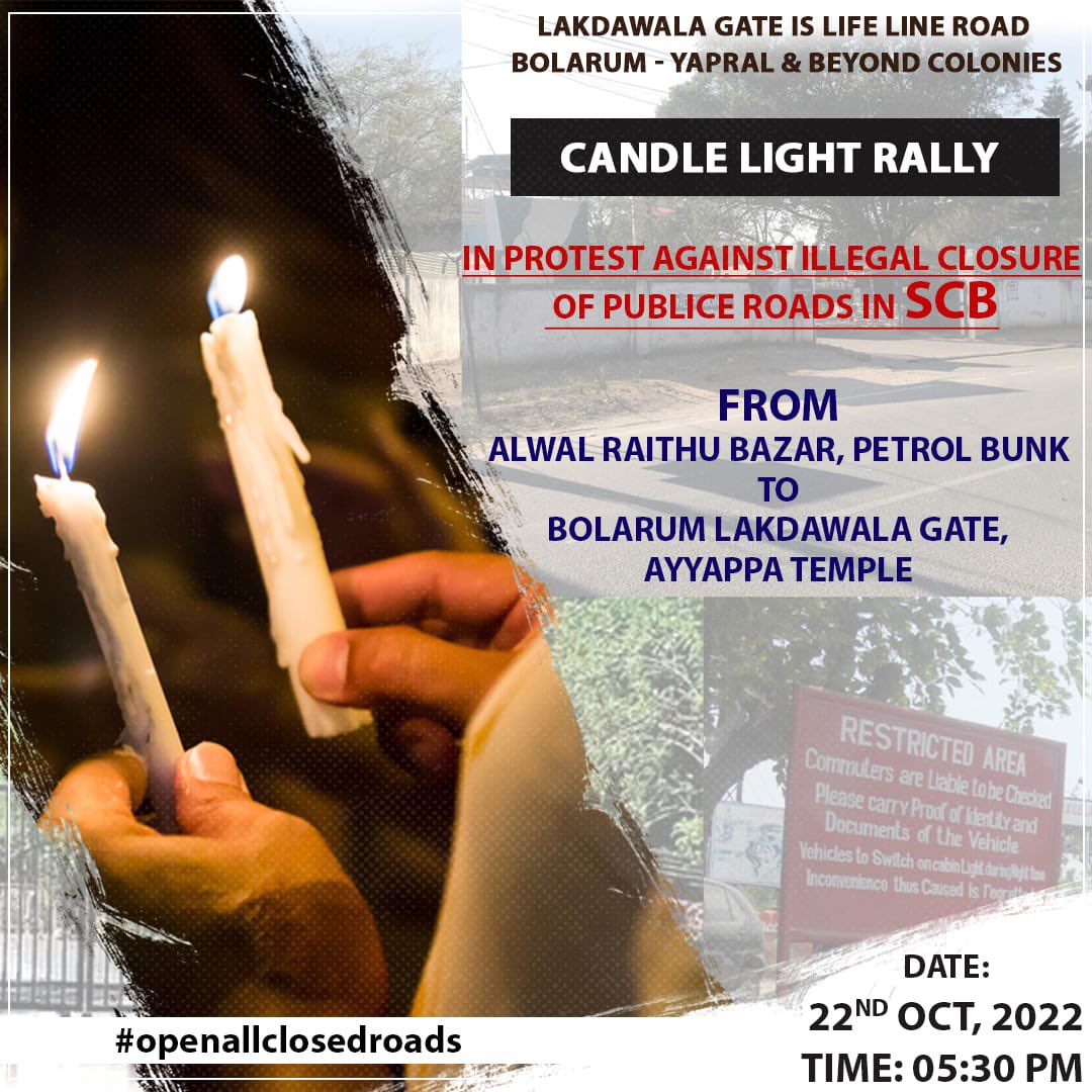 MarriRajasekar's tweet photo. Come and join us in a peaceful protest against the Illegal #closureofRoads in the #Cantonment area by the SCB. 

Let's join hands in the candle light rally today at 5.30Pm from Alwal Raithu bazar to Bollarum Ayyappa temple. 

@KTRTRS @GSayannaMLA 
#openallclosedroads https://t.co/TS2liQsPU0