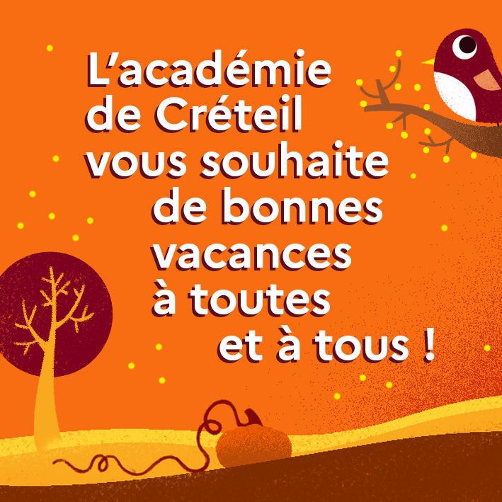 🍂 Bonnes vacances d'automne aux élèves, professeurs et à l'ensemble des personnels de l'<a href="/AcCreteil/">Académie de Créteil</a> ! Reposez-vous et rendez-vous lundi 7 novembre !