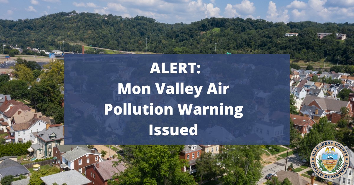 An Air Pollution Warning has been issued for the Mon Valley for the remainder of today and all of tomorrow. The 24-hour PM2.5 standard for the Mon Valley has been exceeded at an official monitoring station in the Mon Valley and is likely to continue.