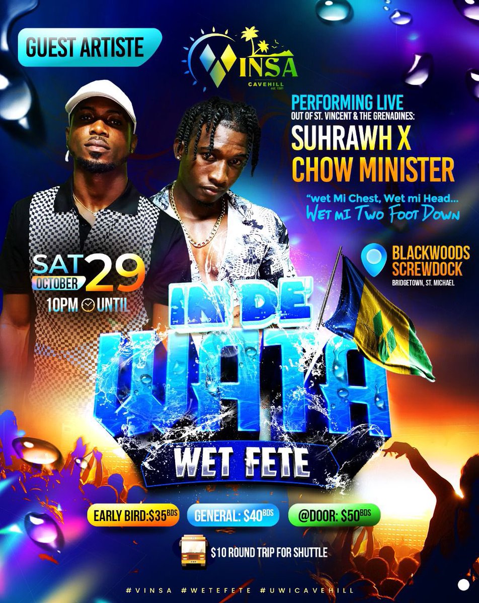 Did somebody say WET FETE??? 💦💦

“Wet mi head, Wet mi chest, Wet mi two foot down!” We doing it mad and we doing baddd 🔥 Cave Hill Campus, get ready for the baddest party ever ! The Chowminister and Suhrawh 🇻🇨 will be there, you don’t wanna miss this ! Get your tickets early🎟️